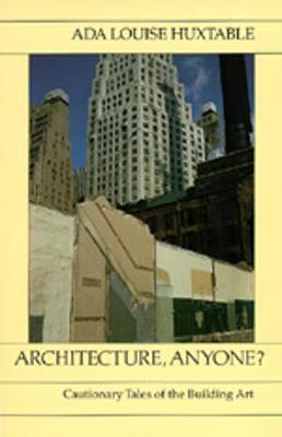 Book cover for Architecture, Anyone? Cautionary Tales of the Building Art