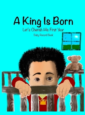 Book cover for A King is Born