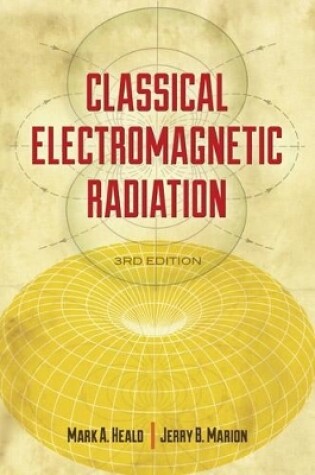 Cover of Classical Electromagnetic Radiation, 3rd Edition