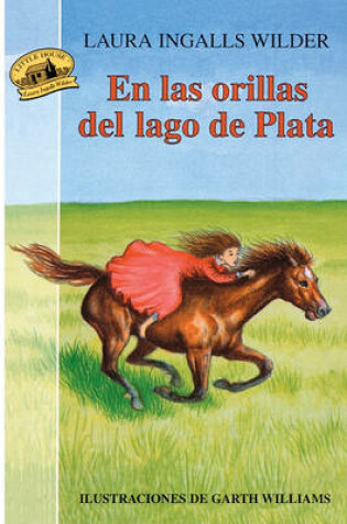 Cover of En Las Orillas del Lago de Plata (by the Shores of Silver Lake)