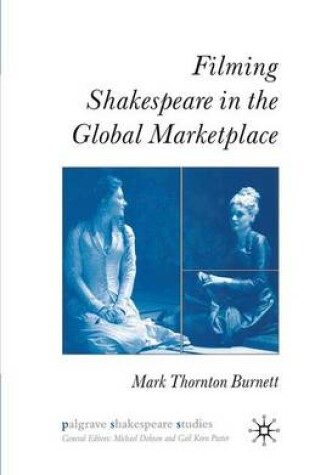 Cover of Filming Shakespeare in the Global Marketplace