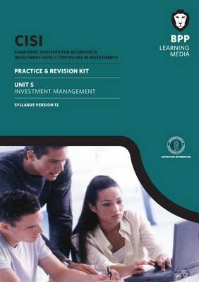 Cover of CISI Certificate Unit 5 Investment Management Practice & Revision Kit Syllabus Version12