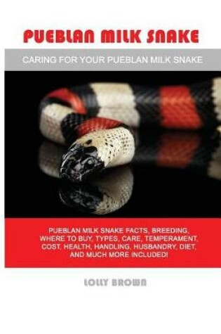 Cover of Pueblan Milk Snake