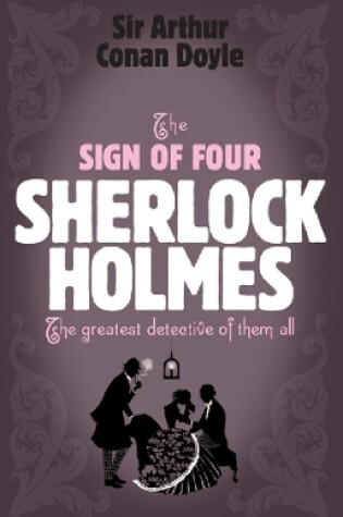 Cover of Sherlock Holmes: The Sign of Four (Sherlock Complete Set 2)