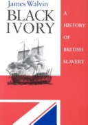 Book cover for Black Ivory: a History of British Slavery