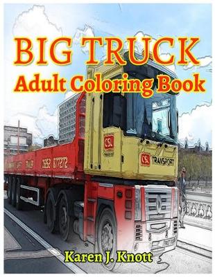 Cover of BIG TRUCK Adults coloring books