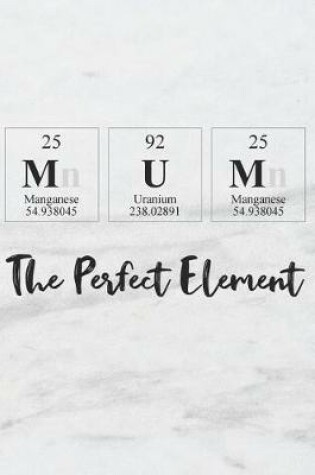 Cover of Mum the Perfect Element