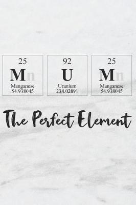 Book cover for Mum the Perfect Element