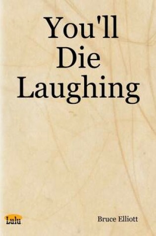 Cover of You'll Die Laughing