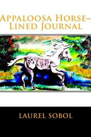 Cover of Appaloosa Horse Lined Journal