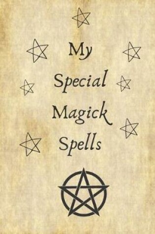 Cover of My Special Magick Spells