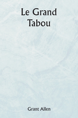 Book cover for Le grand tabou