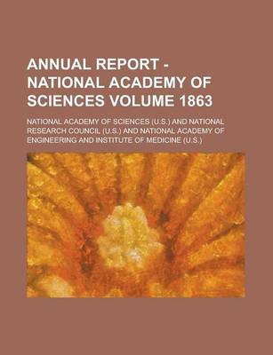 Book cover for Annual Report - National Academy of Sciences Volume 1863