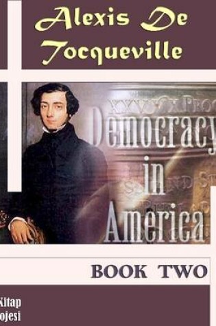 Cover of Democracy In America: Book Two