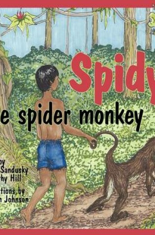 Cover of Spidy the Spider Monkey