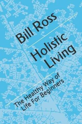 Cover of Holistic Living;