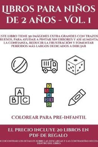 Cover of Colorear para pre-infantil (Libros para niños de 2 años - Vol. 1)