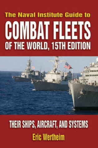 Cover of The Naval Institute Guide to Combat Fleets of the World, 2007-2008