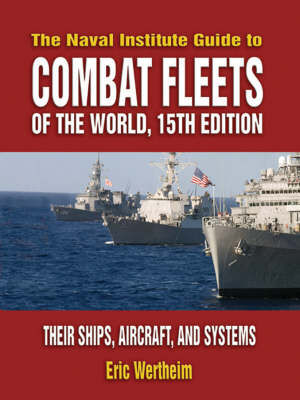 Book cover for The Naval Institute Guide to Combat Fleets of the World, 2007-2008