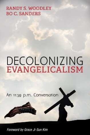 Cover of Decolonizing Evangelicalism