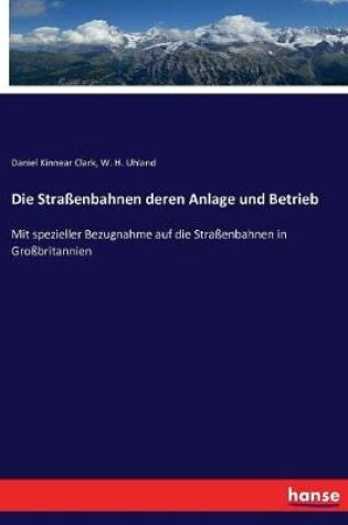 Cover of Die Straßenbahnen deren Anlage und Betrieb