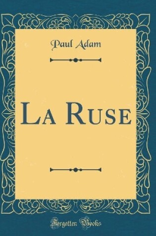 Cover of La Ruse (Classic Reprint)