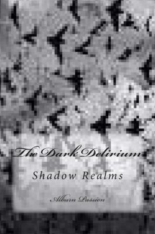 Cover of The Dark Delirium