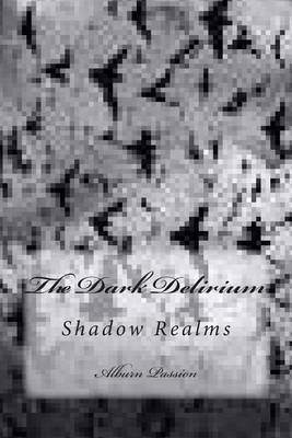 Book cover for The Dark Delirium