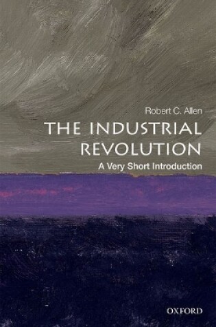 Cover of The Industrial Revolution: A Very Short Introduction