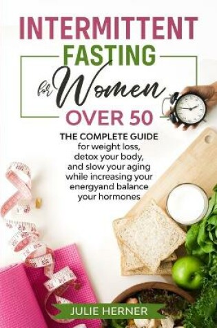 Cover of Intermittent Fasting for Woman Over 50