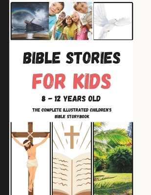 Book cover for Bible Stories For Kids 8 - 12 Years Old