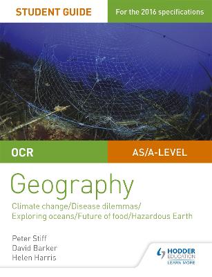 Book cover for OCR A Level Geography Student Guide 3: Geographical Debates: Climate; Disease; Oceans; Food; Hazards