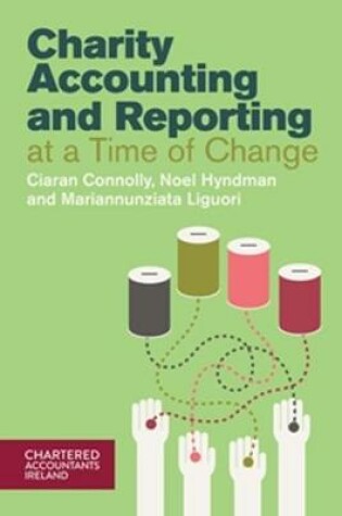 Cover of Charity Accounting and Reporting at a Time of Change