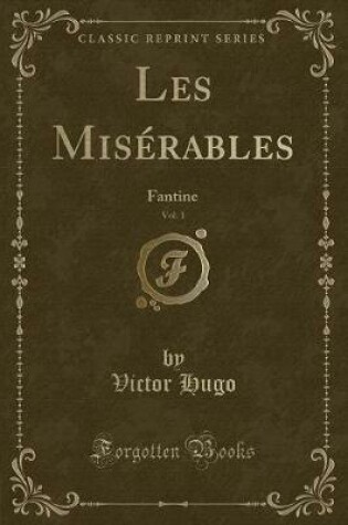 Cover of Les Misérables, Vol. 1