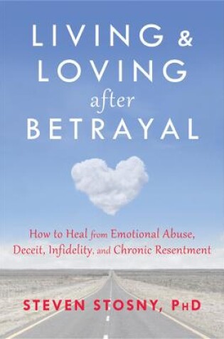 Cover of Living and Loving after Betrayal