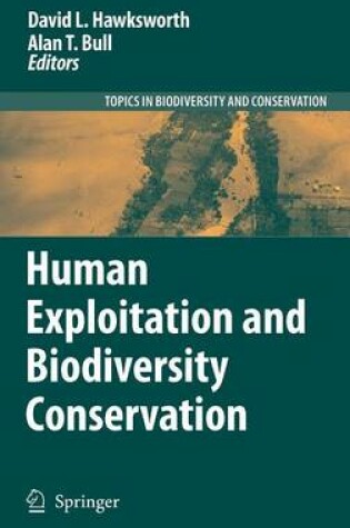 Cover of Human Exploitation and Biodiversity Conservation