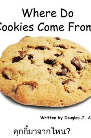 Cover of Why Do Cookies Come From?