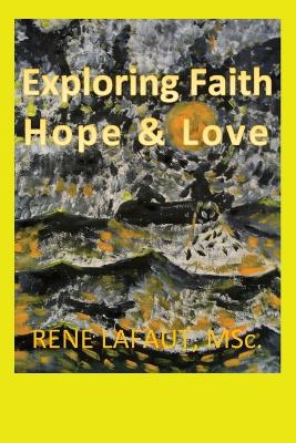 Book cover for Exploring Faith, Hope & Love