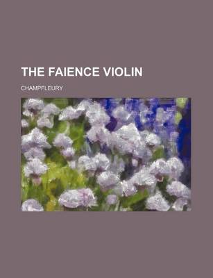 Book cover for The Faience Violin