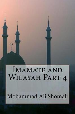 Book cover for Imamate and Wilayah Part 4