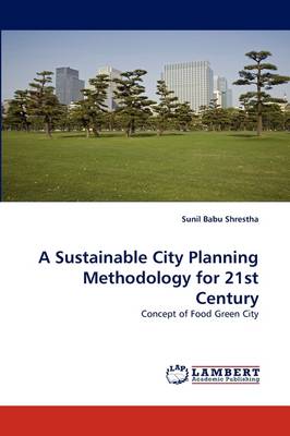 Book cover for A Sustainable City Planning Methodology for 21st Century