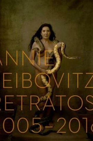 Cover of Annie Leibovitz: Retratos, 2005-2016 (Annie Leibovitz: Portraits 2015-2016) (Spanish Edition)
