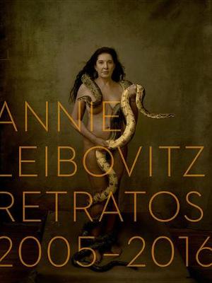 Book cover for Annie Leibovitz: Retratos, 2005-2016 (Annie Leibovitz: Portraits 2015-2016) (Spanish Edition)