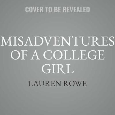 Cover of Misadventures of a College Girl