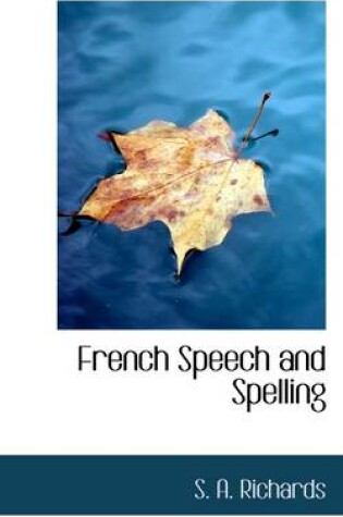 Cover of French Speech and Spelling