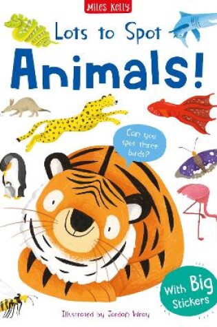 Cover of Lots to Spot Sticker Book: Wild Animals!