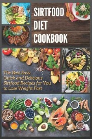 Cover of Sirtfood Diet Cookbook