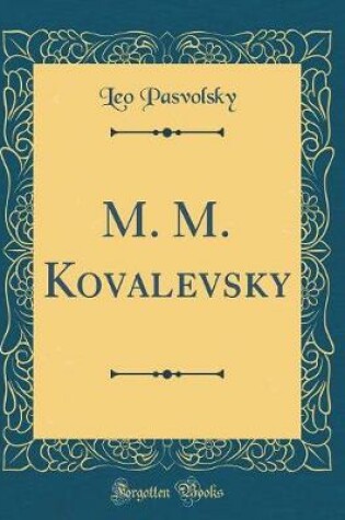 Cover of M. M. Kovalevsky (Classic Reprint)