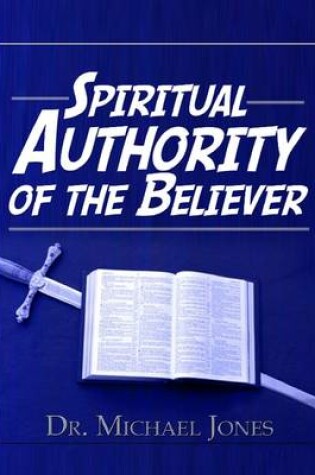 Cover of Spiritual Authority of the Believer Manual