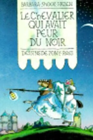 Cover of Le chevalier qui avait peur du noir